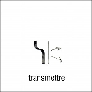 Transmettre